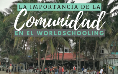 La importancia de la comunidad en el worldschooling